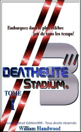 Deathélite 3 Stadium, Tome I