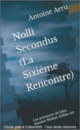 Nolli Secondus (La Sixième Rencontre)