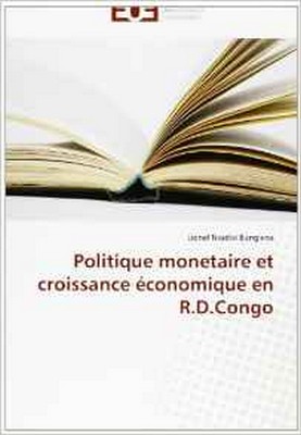 Politique monetaire et croissance economique en RDC