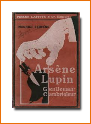 Arsène Lupin, Gentleman-cambrioleur