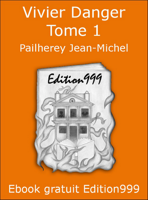Vivier Danger Tome 1