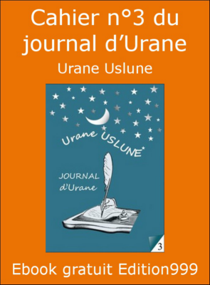 CAHIER N°3 du JOURNAL D'URANE