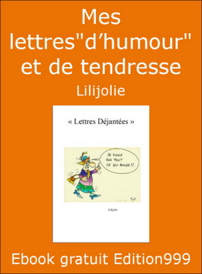 Mes lettres d'humour et de tendresse 