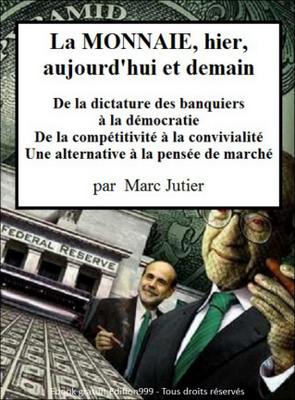 La MONNAIE, hier, aujourd'hui et demain