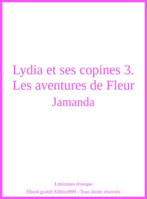 Lydia et ses copines 3. Les aventures de Fleur