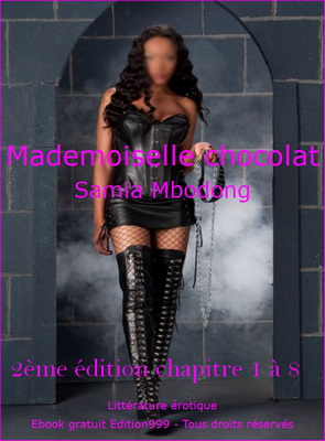 Mademoiselle Chocolat 2ème édition chapitre 1 à 8