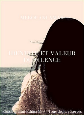Identité et valeur du silence