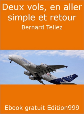 Deux vols, en aller simple et retour