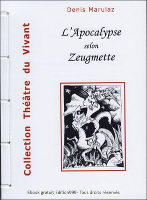 L'Apocalypse selon Zeugmette