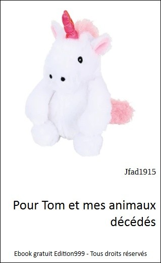 Pour Tom et mes animaux décédés