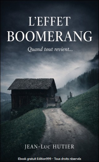 L'EFFET BOOMERANG