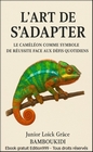 L'Art de S'Adapter