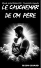 Le cauchemar de om père