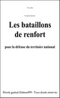 Les bataillons de renfort pour la défense du territoire national