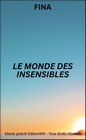 Le monde des insensibles
