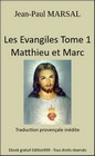Les Evangiles Tome 1 Matthieu et Marc