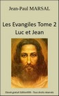 Les Evangiles Tome 2 Luc et Jean