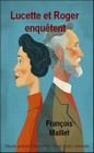 Lucette et Roger enquêtent