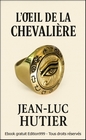 L'OEIL DE LA CHEVALIERE