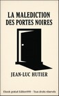 Couverture — LA MALEDICTION DES PORTES NOIRES