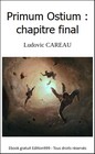 Primum Ostium : chapitre final