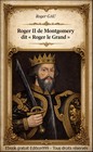 Couverture — Roger II de Montgomery dit « Roger le Grand »