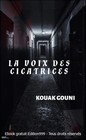 LES VOIX DES CICATRICES