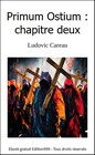 Primum Ostium : chapitre deux