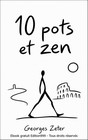 10 pots et zen