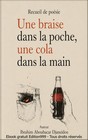 Une braise dans la poche, une cola dans la main