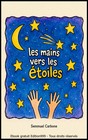 Les mains vers les étoiles