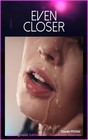 Even Closer
