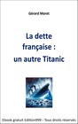 Couverture — La dette française :  un autre Titanic