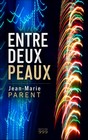 ENTRE DEUX PEAUX 