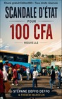 Scandale d'état pour 100 CFA