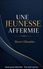 UNE JEUNESSE AFFERMIE