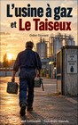 L'usine à gaz et le taiseux