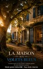 La Maison aux Volets Bleus