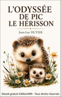 Couverture — L’ODYSSÉE DE PIC LE HÉRISSON