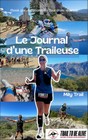 LE JOURNAL D'UNE TRAILEUSE