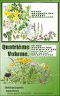 Guide pratique des plantes médicinales. Quatrième Volume