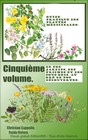 Guide pratique des plantes médicinales. Cinquième Volume